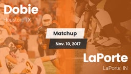 Matchup: Dobie  vs. LaPorte  2017