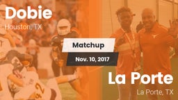 Matchup: Dobie  vs. La Porte  2017