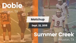 Matchup: Dobie  vs. Summer Creek  2018