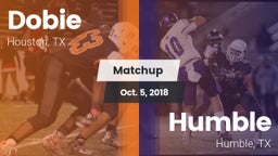 Matchup: Dobie  vs. Humble  2018