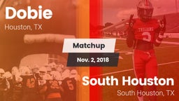 Matchup: Dobie  vs. South Houston  2018