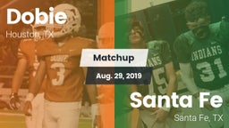 Matchup: Dobie  vs. Santa Fe  2019