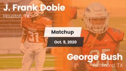 Matchup: Dobie  vs. George Bush  2020