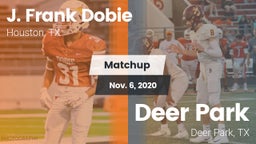 Matchup: Dobie  vs. Deer Park  2020