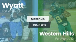 Matchup: Wyatt  vs. Western Hills  2016