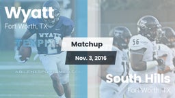 Matchup: Wyatt  vs. South Hills  2016