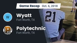 Recap: Wyatt  vs. Polytechnic  2018