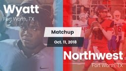 Matchup: Wyatt  vs. Northwest  2018