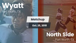 Matchup: Wyatt  vs. North Side  2018