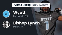 Recap: Wyatt  vs. Bishop Lynch  2019