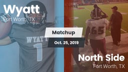 Matchup: Wyatt  vs. North Side  2019