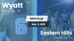 Matchup: Wyatt  vs. Eastern Hills  2019