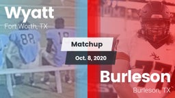 Matchup: Wyatt  vs. Burleson  2020