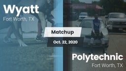 Matchup: Wyatt  vs. Polytechnic  2020