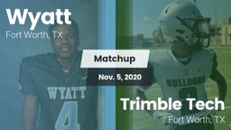 Matchup: Wyatt  vs. Trimble Tech  2020