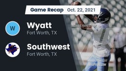 Recap: Wyatt  vs. Southwest  2021