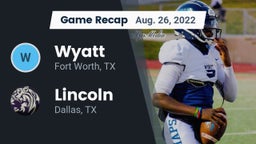 Recap: Wyatt  vs. Lincoln  2022