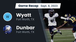 Recap: Wyatt  vs. Dunbar  2023