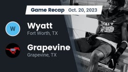 Recap: Wyatt  vs. Grapevine  2023
