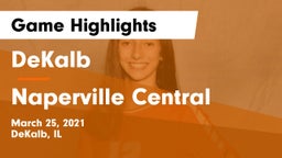 DeKalb  vs Naperville Central  Game Highlights - March 25, 2021