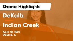 DeKalb  vs Indian Creek  Game Highlights - April 12, 2021