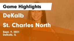 DeKalb  vs St. Charles North  Game Highlights - Sept. 9, 2021