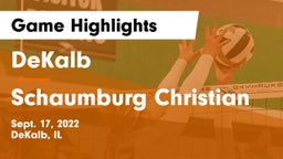 DeKalb  vs Schaumburg Christian Game Highlights - Sept. 17, 2022