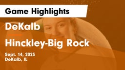 DeKalb  vs Hinckley-Big Rock Game Highlights - Sept. 14, 2023