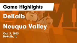 DeKalb  vs Neuqua Valley  Game Highlights - Oct. 3, 2023