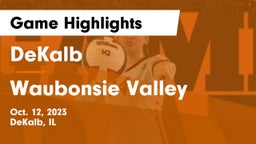 DeKalb  vs Waubonsie Valley  Game Highlights - Oct. 12, 2023