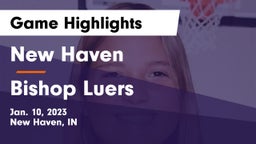 New Haven  vs Bishop Luers  Game Highlights - Jan. 10, 2023