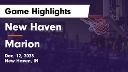 New Haven  vs Marion  Game Highlights - Dec. 12, 2023