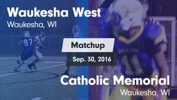 Matchup: West  vs. Catholic Memorial  2016