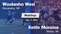 Matchup: West  vs. Kettle Moraine  2016