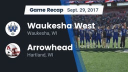 Recap: Waukesha West  vs. Arrowhead  2017