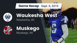 Recap: Waukesha West  vs. Muskego  2019