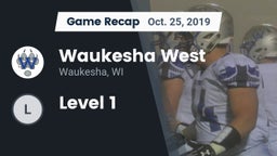Recap: Waukesha West  vs. Level 1 2019