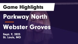 Parkway North  vs Webster Groves  Game Highlights - Sept. 9, 2023