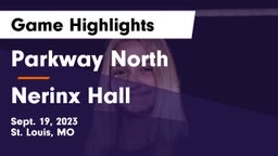 Parkway North  vs Nerinx Hall  Game Highlights - Sept. 19, 2023