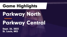 Parkway North  vs Parkway Central  Game Highlights - Sept. 26, 2023