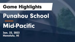 Punahou School vs Mid-Pacific Game Highlights - Jan. 22, 2022