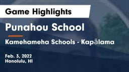 Punahou School vs Kamehameha Schools - Kapalama Game Highlights - Feb. 3, 2022