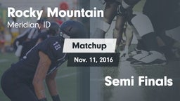 Matchup: Rocky Mountain High vs. Semi Finals 2016
