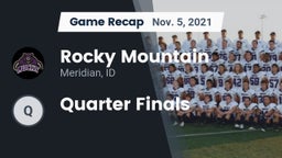 Recap: Rocky Mountain  vs. Quarter Finals 2021