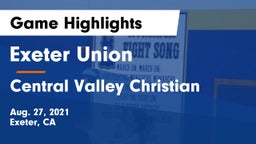 Exeter Union  vs Central Valley Christian Game Highlights - Aug. 27, 2021