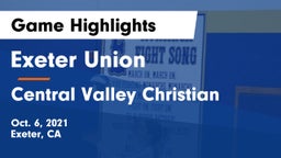 Exeter Union  vs Central Valley Christian Game Highlights - Oct. 6, 2021