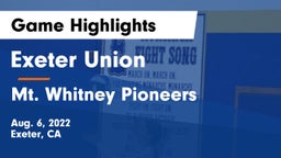 Exeter Union  vs Mt. Whitney  Pioneers Game Highlights - Aug. 6, 2022