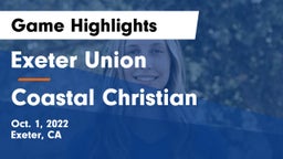 Exeter Union  vs Coastal Christian Game Highlights - Oct. 1, 2022