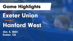 Exeter Union  vs Hanford West  Game Highlights - Oct. 5, 2022