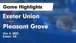 Exeter Union  vs Pleasant Grove Game Highlights - Oct. 8, 2022